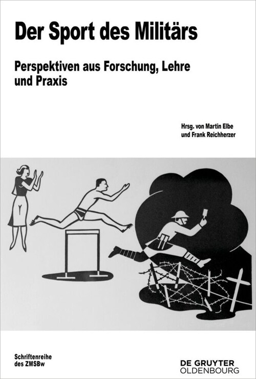 Der Sport Des Milit?s: Perspektiven Aus Forschung, Lehre Und PRAXIS (Hardcover)