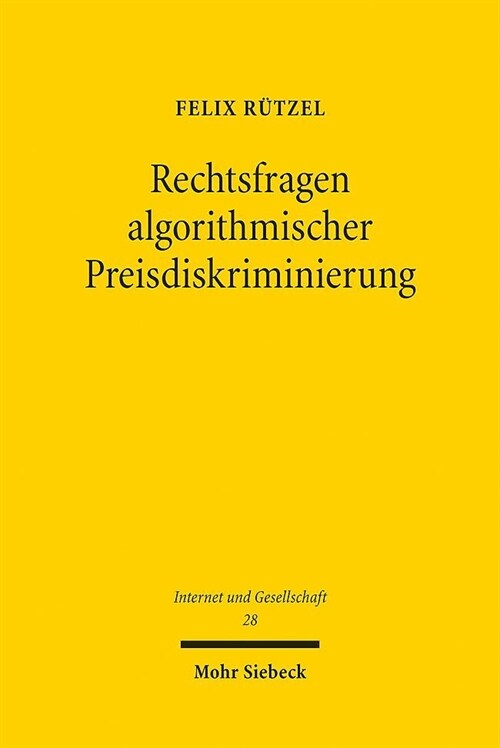 Rechtsfragen Algorithmischer Preisdiskriminierung: Eine Rechtsgebietsubergreifende Untersuchung (Paperback)