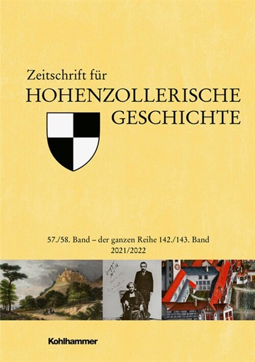 Zeitschrift Fur Hohenzollerische Geschichte: 57./58. Band 2021/2022 (Hardcover)