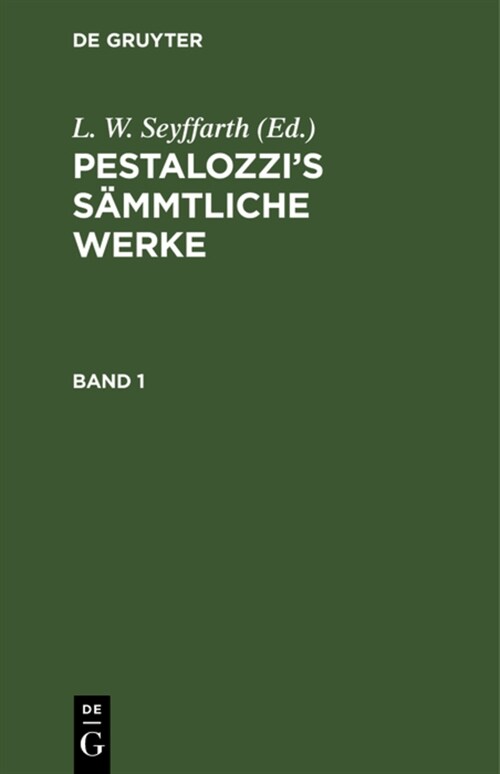 Pestalozzis S?mtliche Werke. Band 1 (Hardcover, Neue Ausgabe, R)