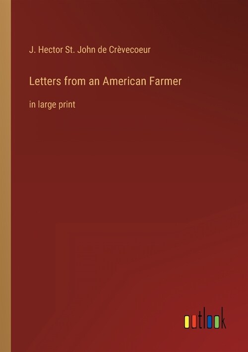 Letters from an American Farmer: in large print (Paperback)