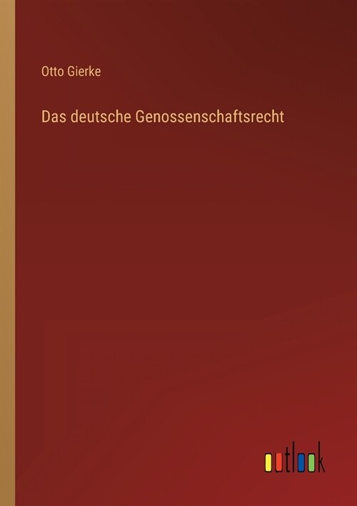 Das deutsche Genossenschaftsrecht (Paperback)