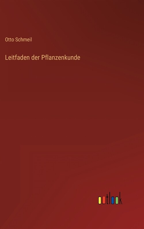 Leitfaden der Pflanzenkunde (Hardcover)