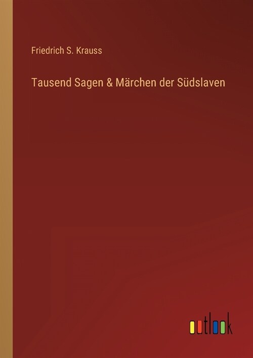 Tausend Sagen & M?chen der S?slaven (Paperback)