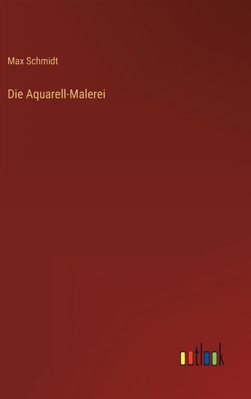 Die Aquarell-Malerei (Hardcover)