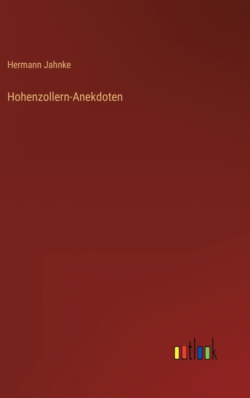 Hohenzollern-Anekdoten (Hardcover)