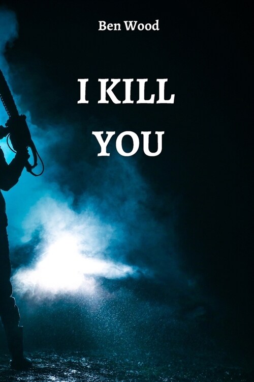 I Kill You (Paperback)