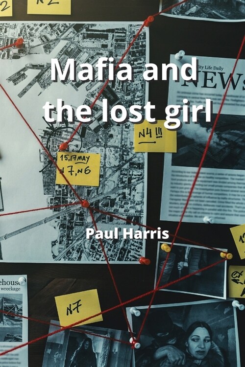 Mafia and the lost girl (Paperback)