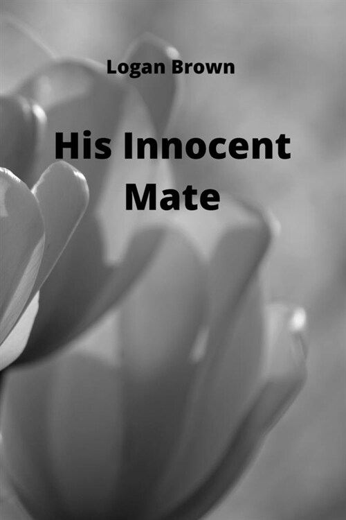 His Innocent Mate (Paperback)