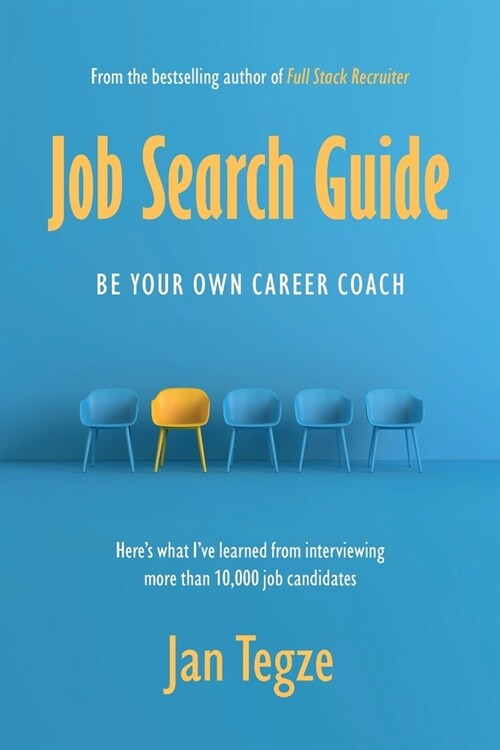 Job Search Guide: Be Your Own Career Coach (Paperback)