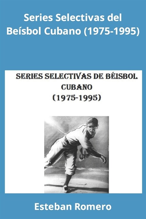 Series Selectivas del B?sbol Cubano (1975-1995) (Paperback)