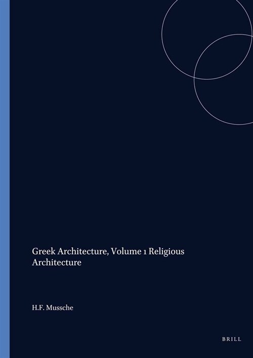 Greek Architecture, Volume 1 Religious Architecture (Paperback)