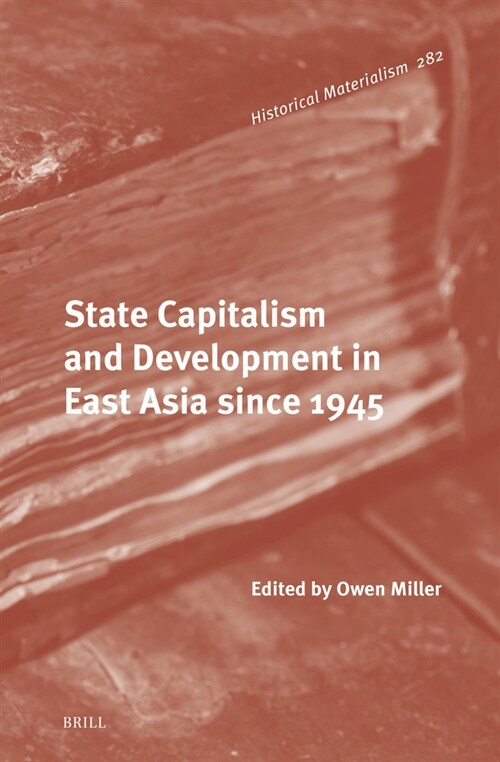 [중고] State Capitalism and Development in East Asia Since 1945 (Hardcover)
