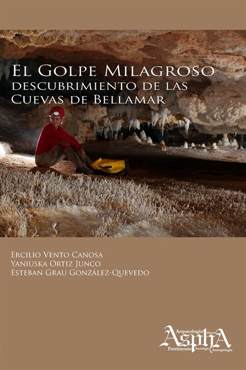 El golpe milagroso: descubrimiento de las Cuevas de Bellamar (Paperback)