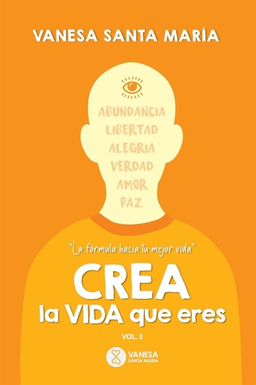 Crea la vida que eres: La f?mula hacia tu mejor VIDA (Paperback)