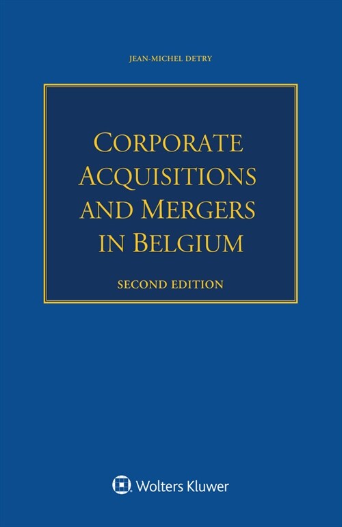 Corporate Acquisitions and Mergers in Belgium (Paperback, 2)