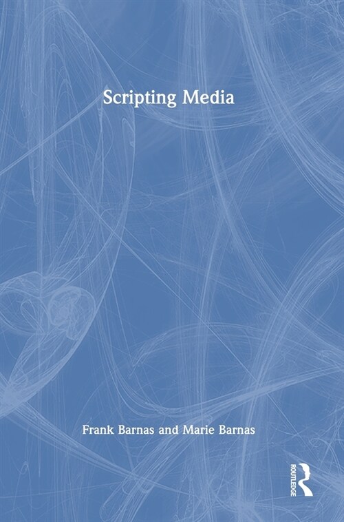 Scripting Media (Hardcover, 1)