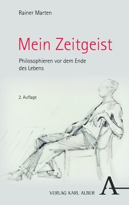 Mein Zeitgeist: Philosophieren VOR Dem Ende Des Lebens (Paperback, 2)