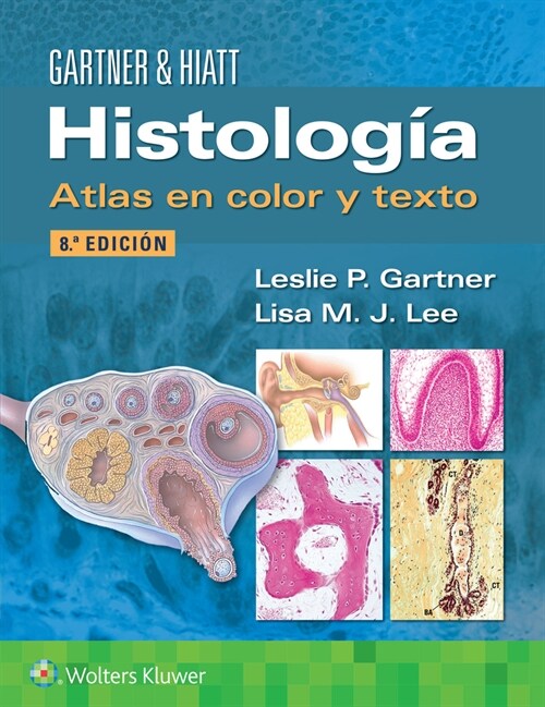 Histolog?. Atlas En Color Y Texto (Paperback, 8)