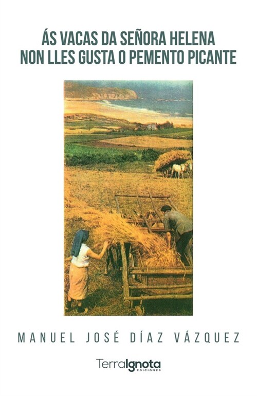 As vacas da senora Helena non lles gusta o pemento picante (Paperback)