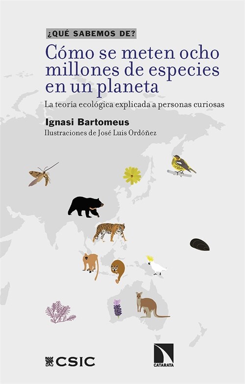 COMO SE METEN OCHO MILLONES DE ESPECIES EN UN PLANETA (Book)