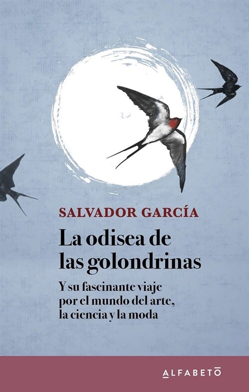 LA ODISEA DE LAS GOLONDRINAS (Paperback)