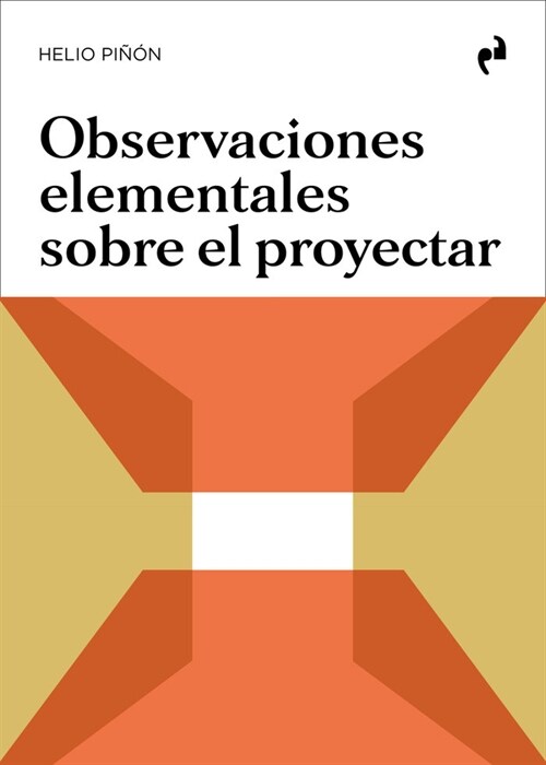 OBSERVACIONES ELEMENTALES SOBRE EL PROYECTAR (Book)