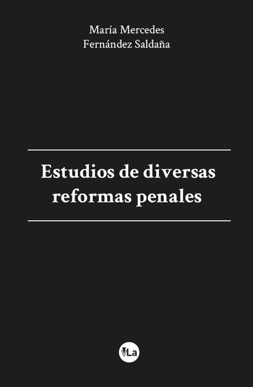 Estudios de diversas reformas penales (Paperback)