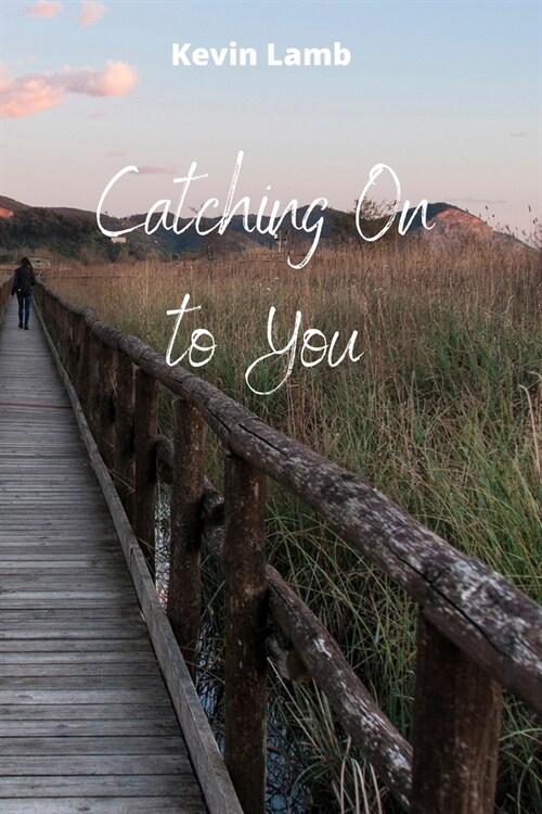 Catching On to You (Paperback)
