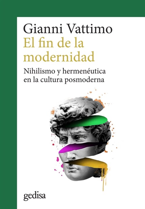 EL FIN DE LA MODERNIDAD (Paperback)