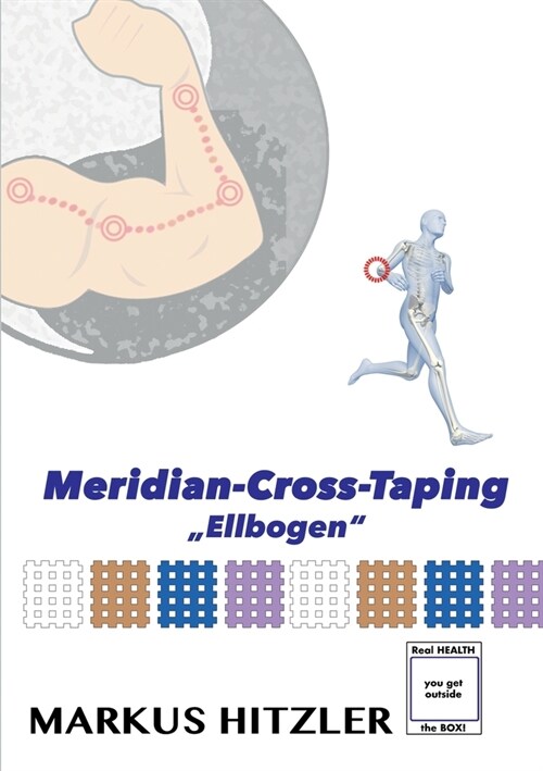 Meridian-Cross-Taping: Ellbogen (Paperback)