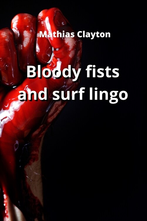 bloody first and surf lingo (Paperback)