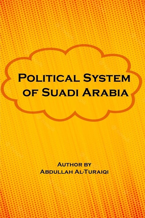 Political System in Suadi Arabia (Paperback)
