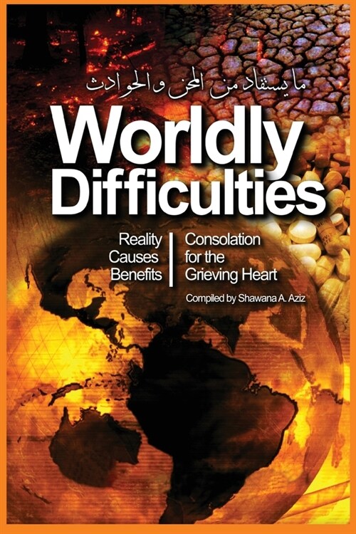 Worldly Difficulties - Reality, Causes and Benefits (Paperback)