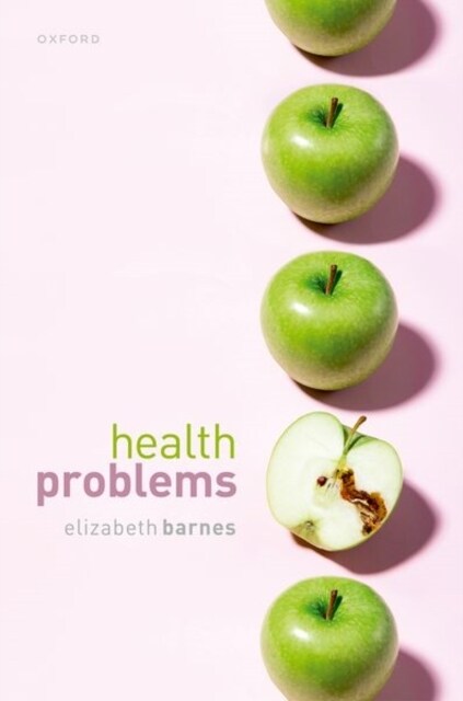 Health Problems : Philosophical Puzzles about the Nature of Health (Hardcover)