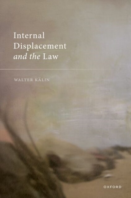 Internal Displacement and the Law (Hardcover)