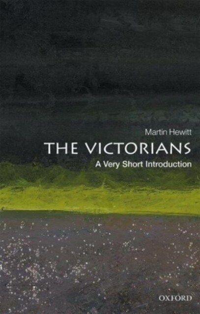 The Victorians: A Very Short Introduction (Paperback)