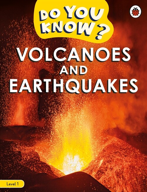 Do You Know? Level 1 - Volcanoes and Earthquakes (Paperback)