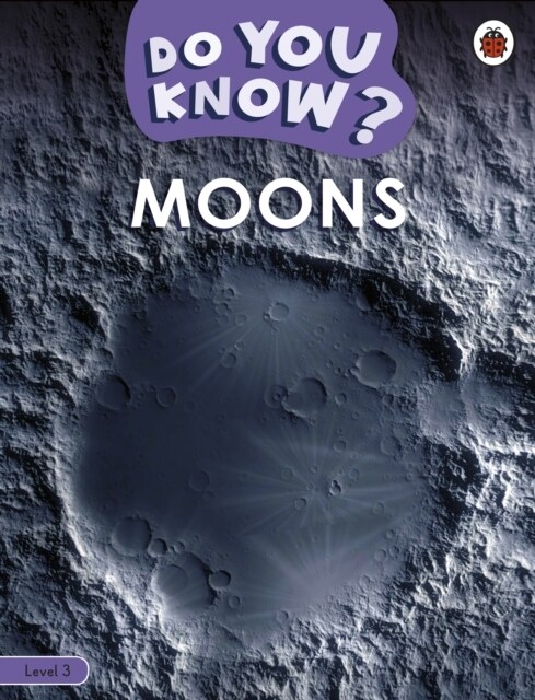 Do You Know? Level 3 - Moons (Paperback)