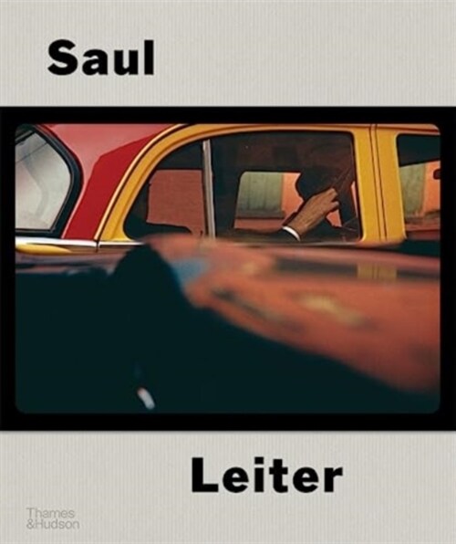 Saul Leiter : The Centennial Retrospective (Hardcover)