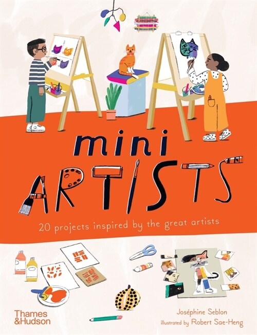 Mini Artists : 20 projects inspired by the great artists (Paperback)