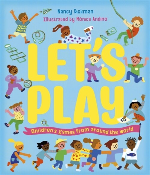 Lets Play : Childrens Games From Around The World (Hardcover)
