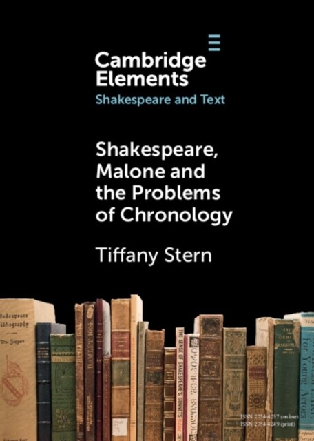 Shakespeare, Malone and the Problems of Chronology (Paperback)