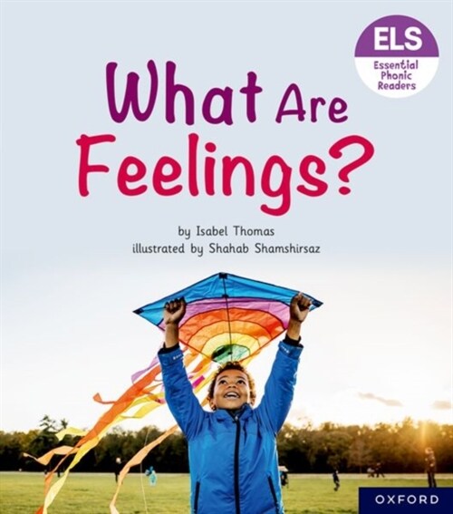 Essential Letters and Sounds: Essential Phonic Readers: Oxford Reading Level 5: What Are Feelings? (Paperback, 1)