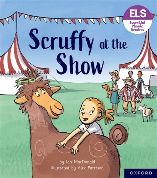 Essential Letters and Sounds: Essential Phonic Readers: Oxford Reading Level 5: Scruffy at the Show (Paperback, 1)