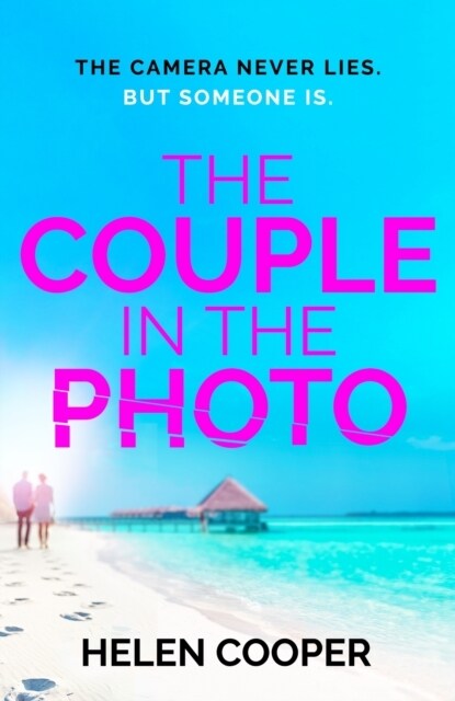 The Couple in the Photo : The gripping summer thriller about secrets, murder and friends you cant trust (Hardcover)