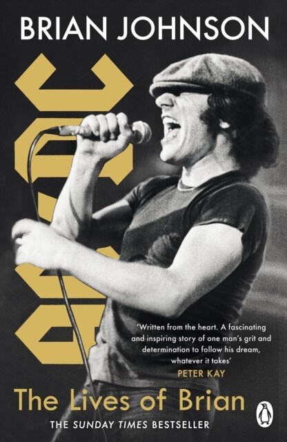 The Lives of Brian : The Sunday Times bestselling autobiography from legendary AC/DC frontman Brian Johnson (Paperback)