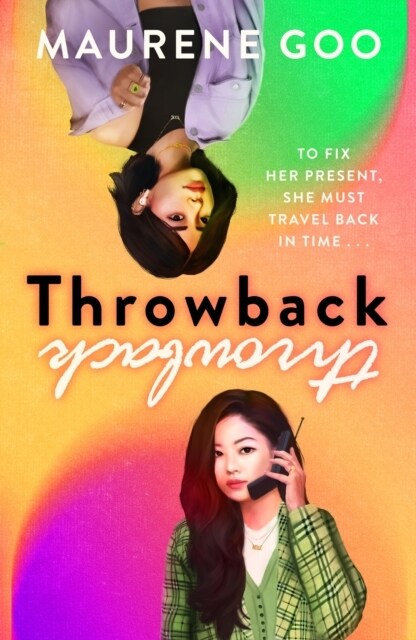 Throwback : A thrilling new YA time-travel romance (Paperback)