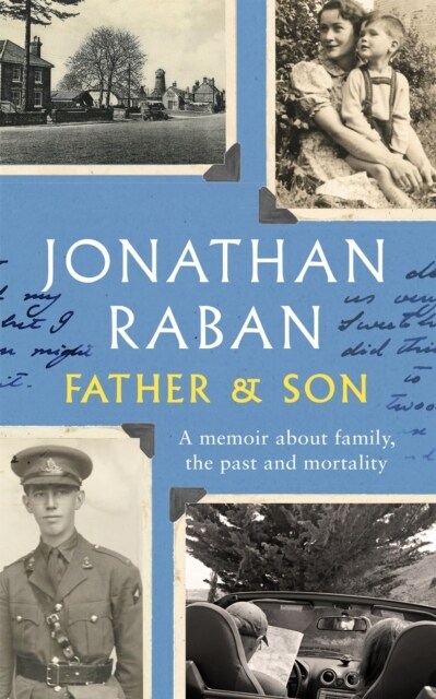 Father and Son : A memoir about family, the past and mortality (Paperback)