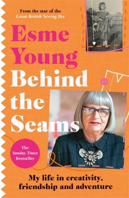 Behind the Seams : The perfect gift for fans of The Great British Sewing Bee (Paperback)